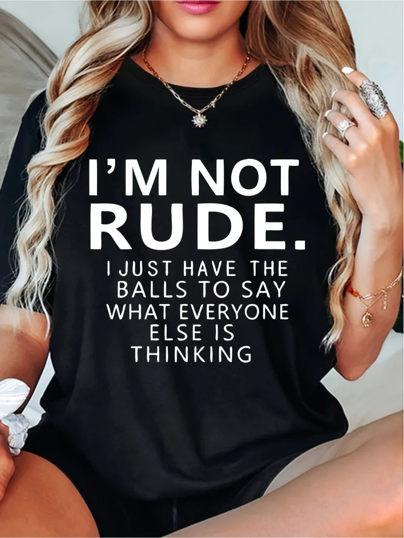 Women'S T-shirt I'm Not Rude Letter Printed Casual Soft Round Neck Top  Simple Design Showing Natural And Elegant Style Fashion